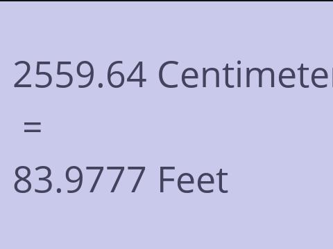 2559.64 CM TO FEET