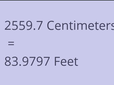 2559.7 CM TO FEET