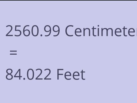 2560.99 CM TO FEET