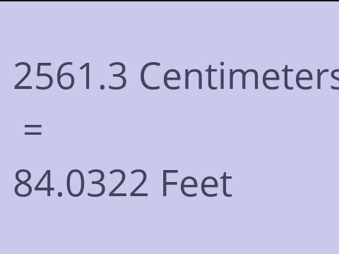 2561.3 CM TO FEET