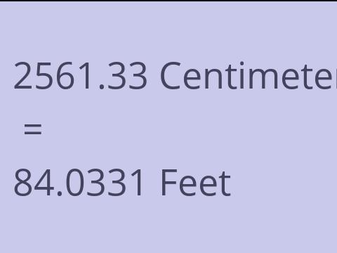 2561.33 CM TO FEET