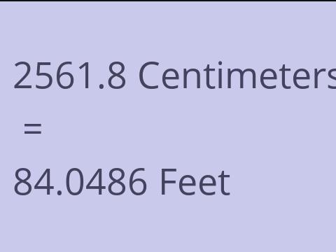 2561.8 CM TO FEET