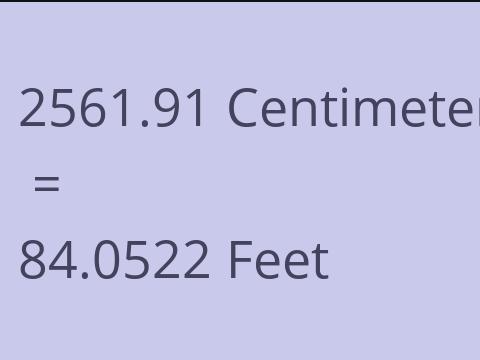 2561.91 CM TO FEET