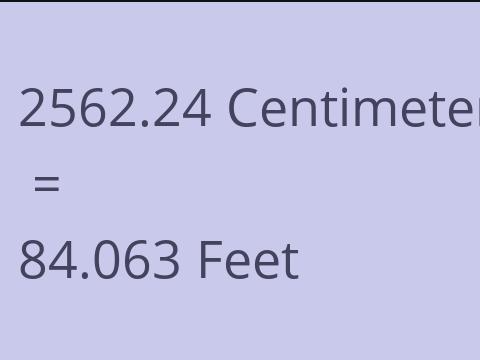 2562.24 CM TO FEET