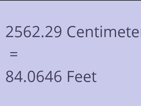 2562.29 CM TO FEET
