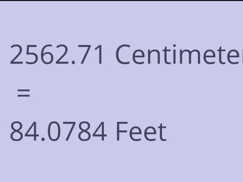2562.71 CM TO FEET
