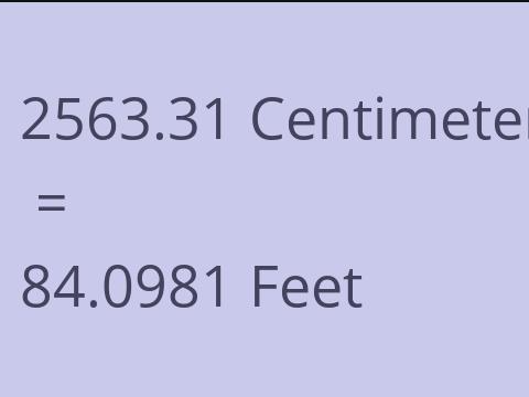 2563.31 CM TO FEET