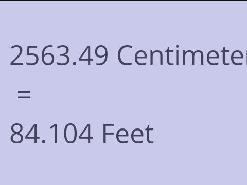 2563.49 CM TO FEET