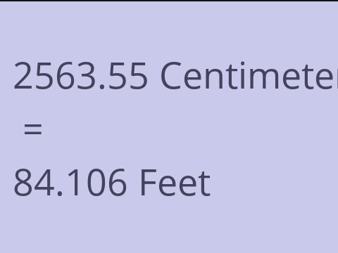 2563.55 CM TO FEET