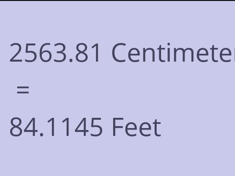 2563.81 CM TO FEET