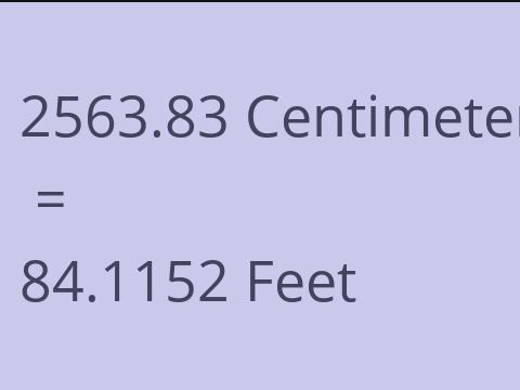 2563.83 CM TO FEET