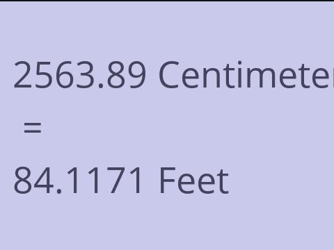 2563.89 CM TO FEET