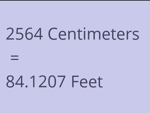 2564 CM TO FEET