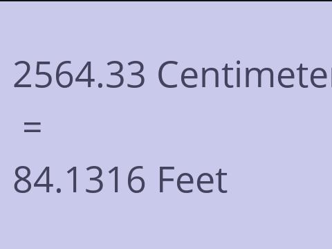 2564.33 CM TO FEET