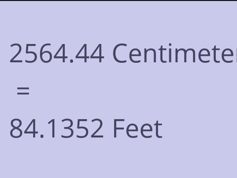 2564.44 CM TO FEET