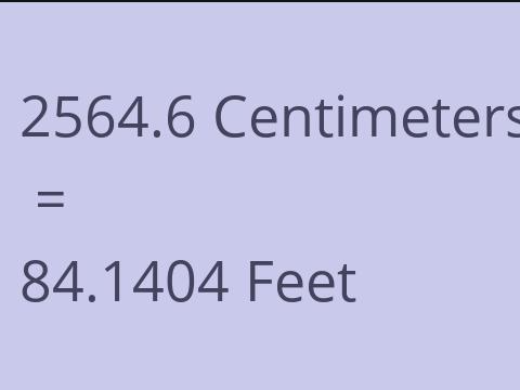 2564.6 CM TO FEET