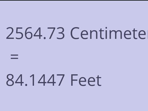 2564.73 CM TO FEET