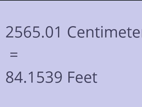 2565.01 CM TO FEET