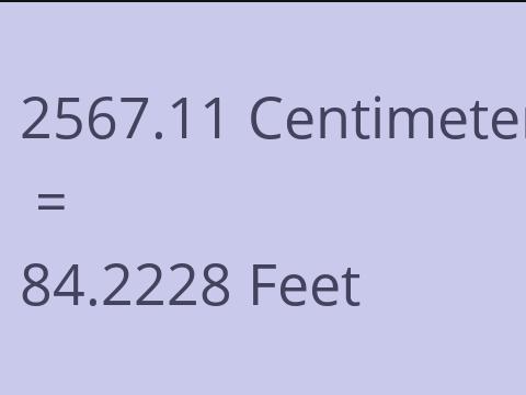 2567.11 CM TO FEET