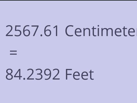 2567.61 CM TO FEET