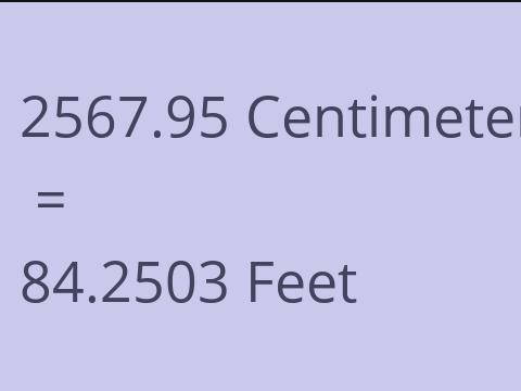 2567.95 CM TO FEET