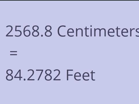 2568.8 CM TO FEET