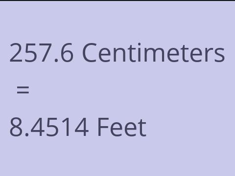 257.6 CM TO FEET