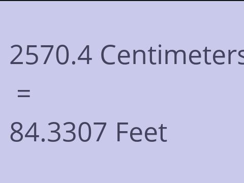 2570.4 CM TO FEET