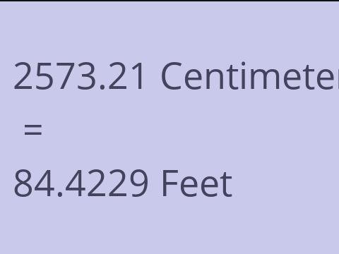 2573.21 CM TO FEET