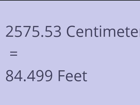2575.53 CM TO FEET