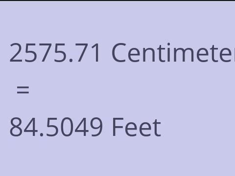 2575.71 CM TO FEET