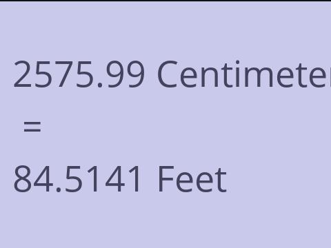 2575.99 CM TO FEET