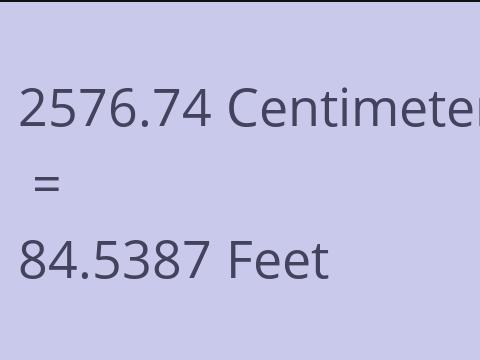 2576.74 CM TO FEET
