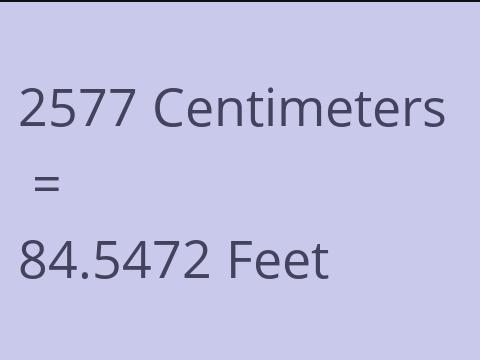 2577 CM TO FEET