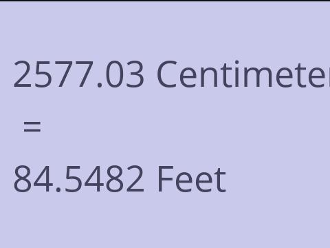 2577.03 CM TO FEET
