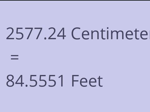 2577.24 CM TO FEET