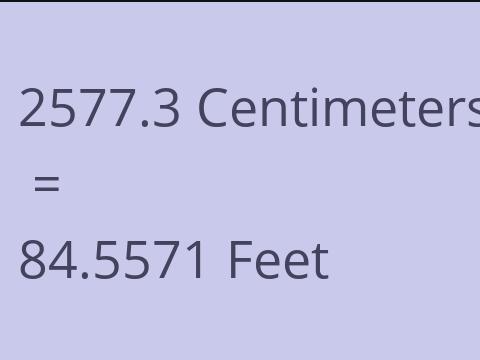 2577.3 CM TO FEET
