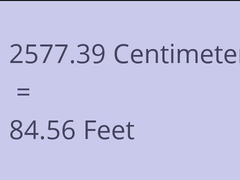 2577.39 CM TO FEET