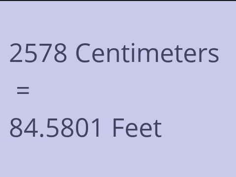 2578 CM TO FEET