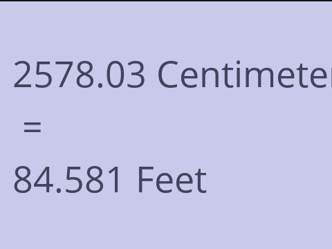 2578.03 CM TO FEET