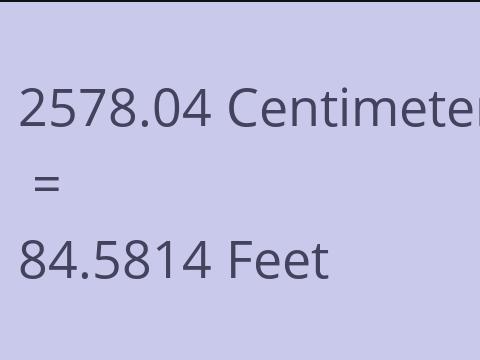 2578.04 CM TO FEET