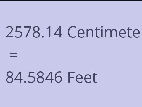 2578.14 CM TO FEET