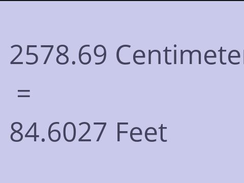 2578.69 CM TO FEET