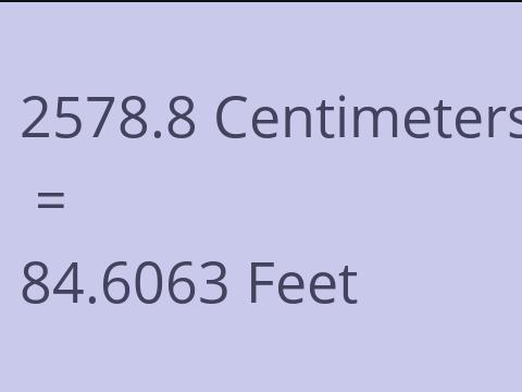 2578.8 CM TO FEET