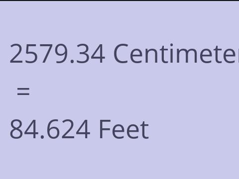 2579.34 CM TO FEET