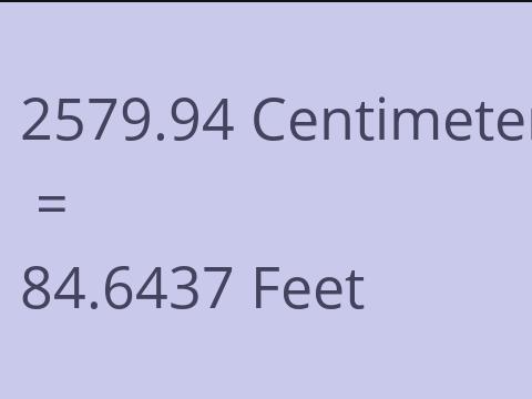 2579.94 CM TO FEET