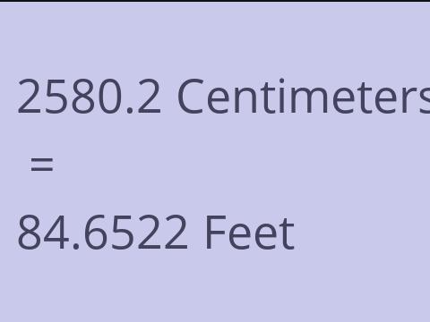 2580.2 CM TO FEET