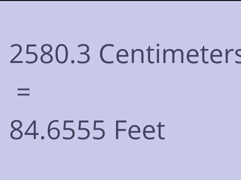 2580.3 CM TO FEET