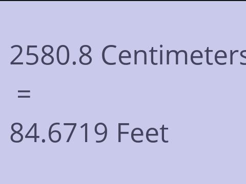 2580.8 CM TO FEET