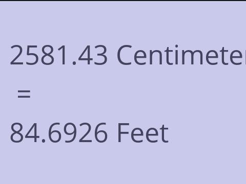 2581.43 CM TO FEET